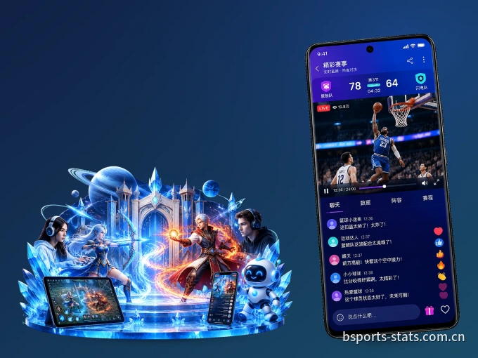 下载B体育 APP，随时开启精彩观赛